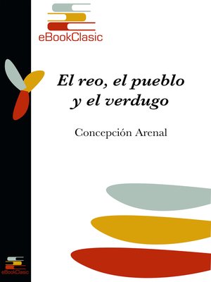 cover image of El reo, el pueblo y el verdugo (Anotado)